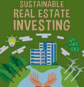 Investing for Impact: Sustainable Real Estate